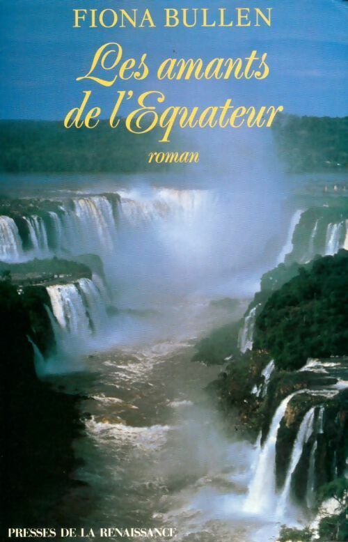 Livrenpoche : Les amants de l'équateur - Fiona Bullen - Livre