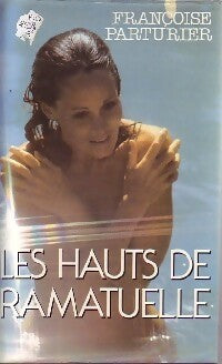 Livrenpoche : Les hauts de Ramatuelle - Françoise Parturier - Livre