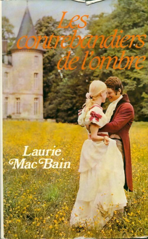 Livrenpoche : Les contrebandiers de l'ombre - Laurie McBain - Livre