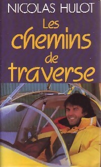 Livrenpoche : Les chemins de traverse - Nicolas Hulot - Livre
