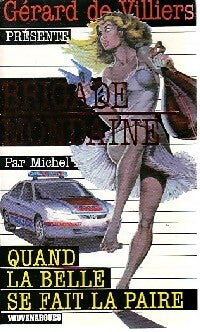 Livrenpoche : Quand la belle se fait la paire - Gérard De Villiers - Livre