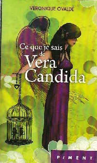 Livrenpoche : Ce que je sais de Vera Candida - Véronique Ovaldé - Livre