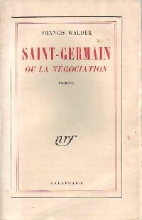 Livrenpoche : Saint-Germain ou la négociation - Francis Walder - Livre