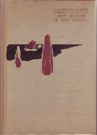 Livrenpoche : Mais soudain le vent tomba... - J. Le Poëzat-Guigner - Livre