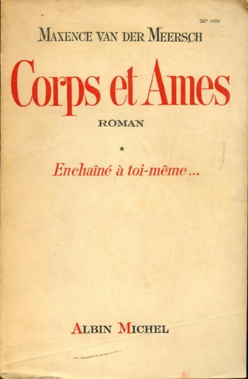 Livrenpoche : Corps et âmes Tome I : Enchaîné à toi-même ... - Maxence Van der Meersch - Livre