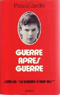 Livrenpoche : Guerre après guerre - Pascal Jardin - Livre