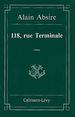 Livrenpoche : 118, rue Terminale - Alain Absire - Livre