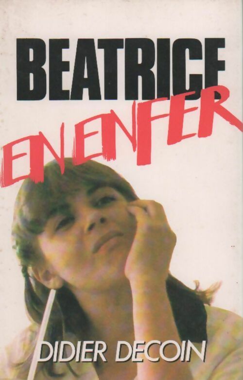 Livrenpoche : Béatrice en enfer - Didier Decoin - Livre