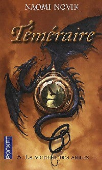 Téméraire Tome V : La victoire des aigles - Naomi Novik - Livre