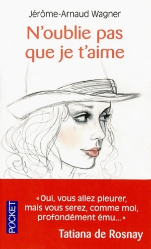 Livrenpoche : N'oublie pas que je t'aime - Jérôme-Arnaud Wagner - Livre