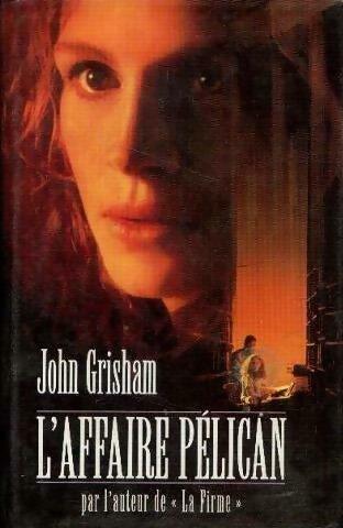Livrenpoche : L'affaire Pélican - John Grisham - Livre