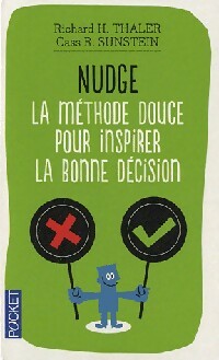Livrenpoche : Nudge. La méthode douce pour inspirer la bonne décision - Cass Sunstein, Richard Thaler - Livre