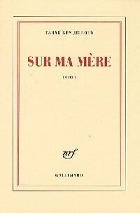 Livrenpoche : Sur ma mère - Tahar Ben Jelloun - Livre
