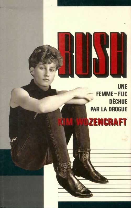 Livrenpoche : Rush - Kim Wozencraft - Livre