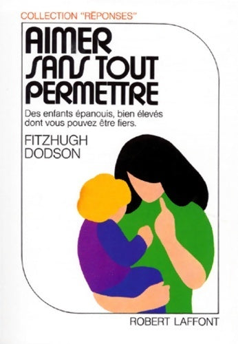 Livrenpoche : Aimer sans tout permettre - Fitzhugh Dodson - Livre