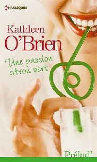 Livrenpoche : Une passion citron vert - Kathleen O'Brien - Livre