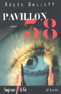Livrenpoche : Pavillon 38 - Régis Descott - Livre