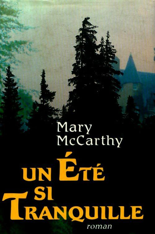 Livrenpoche : Un été si tranquille - Mary McCarthy - Livre