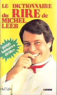 Livrenpoche : Le dictionnaire du rire de Michel Leeb - Michel Leeb - Livre