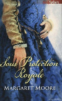 Livrenpoche : Sous protection royale - Margaret Moore - Livre