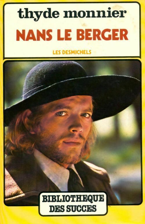 Livrenpoche : Les Desmichels Tome III : Nans le berger - Thyde Monnier - Livre