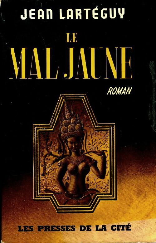 Livrenpoche : Le mal jaune - Jean Lartéguy - Livre