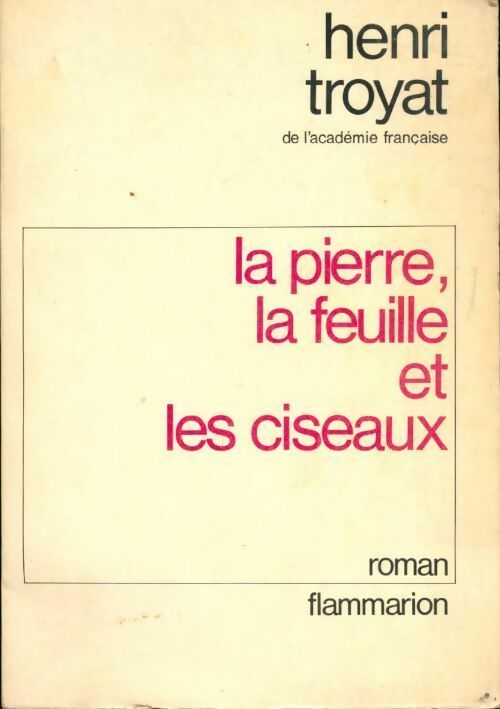 Livrenpoche : La pierre, la feuille et les ciseaux - Henri Troyat - Livre