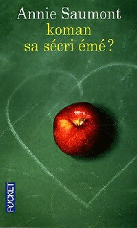 Livrenpoche : Koman sa sécri émé ? - Annie Saumont - Livre
