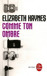 Livrenpoche : Comme ton ombre - Elizabeth Haynes - Livre