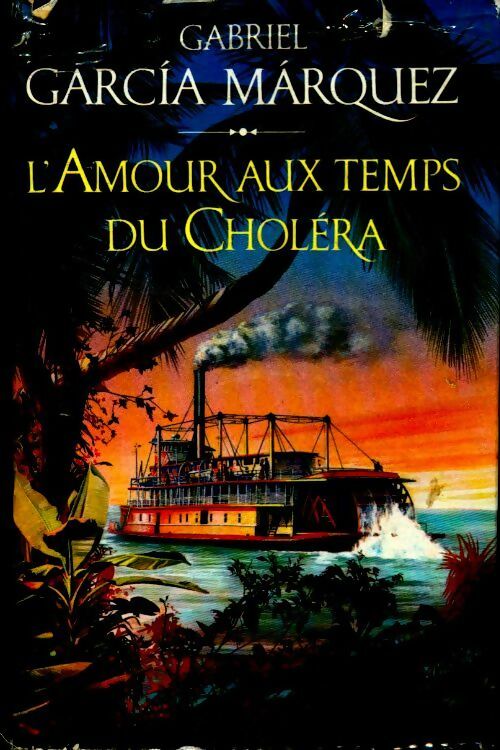 Livrenpoche : L'amour au temps du choléra - Gabriel Garcìa Màrquez - Livre