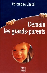 Livrenpoche : Demain les grands-parents - Véronique Châtel - Livre