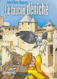 Livrenpoche : Le faucon déniché - Jean-Côme Noguès - Livre