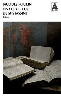 Livrenpoche : Les yeux bleus de Mistassini - Jacques Poulin - Livre