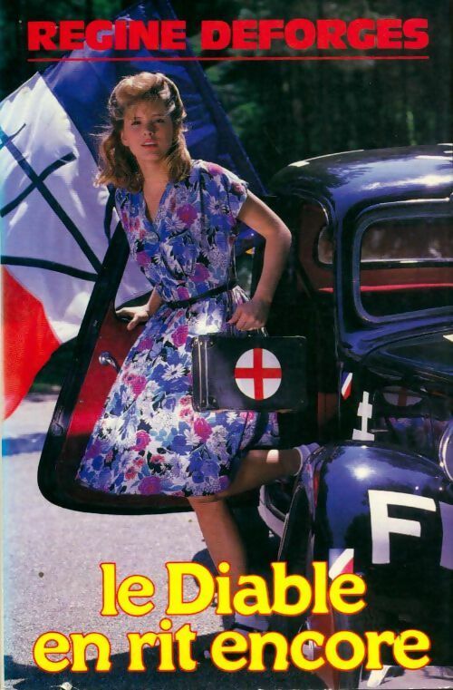 Livrenpoche : La bicyclette bleue Tome III : Le diable en rit encore - Régine Deforges - Livre