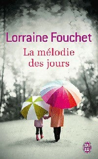 Livrenpoche : La mélodie des jours - Lorraine Fouchet - Livre