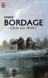 Livrenpoche : Ceux qui rêvent - Pierre Bordage - Livre