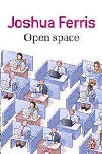 Livrenpoche : Open space - Joshua Ferris - Livre