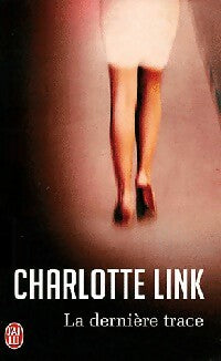Livrenpoche : La dernière trace - Charlotte Link - Livre