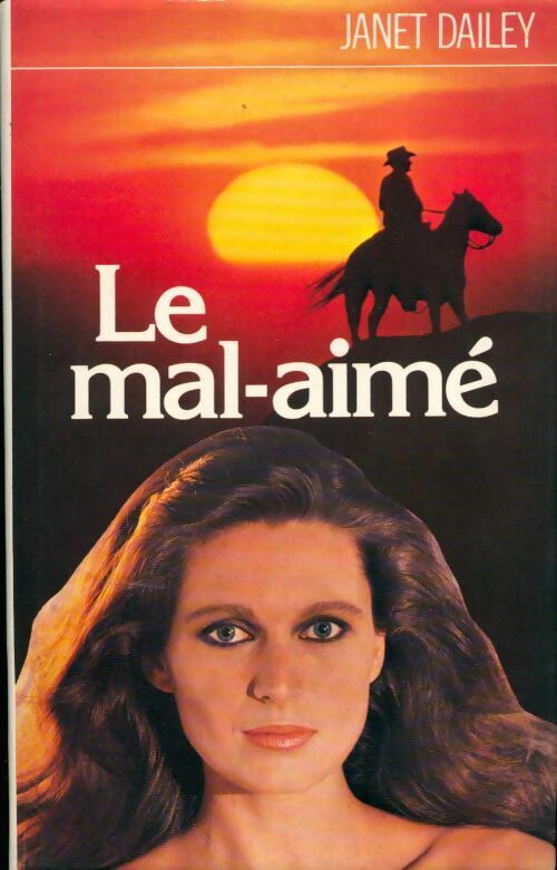 Livrenpoche : Le mal-aimé - Janet Dailey - Livre