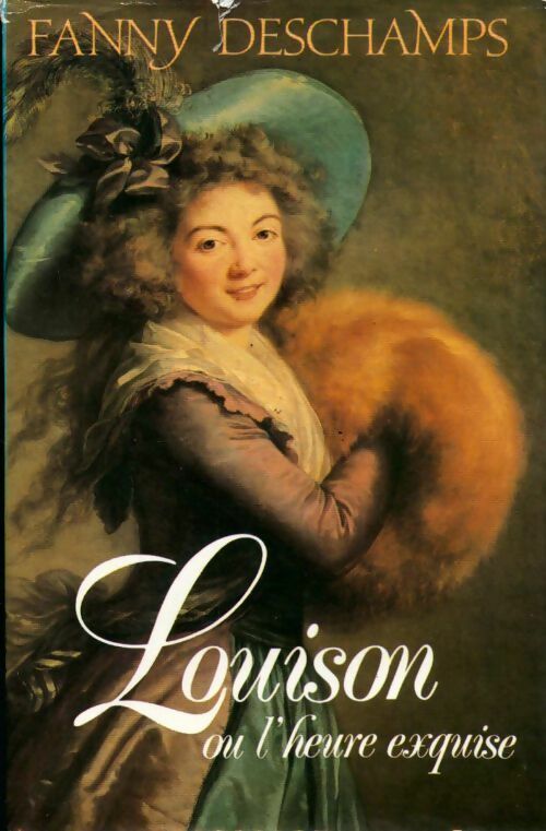 Livrenpoche : Louison ou l'heure exquise - Fanny Deschamps - Livre