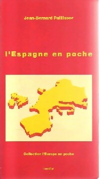 Livrenpoche : L'espagne en poche - Jean-Bernard Paillisser - Livre
