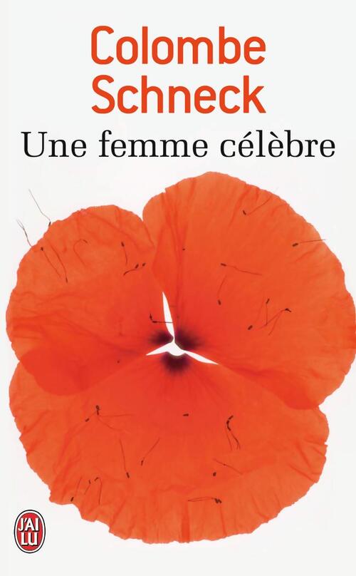 Une femme célèbre - Colombe Schneck - Livre