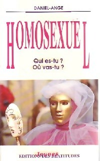 Livrenpoche : Homosexuel. Qui es-tu ? Où vas-tu ? - Daniel-Ange - Livre