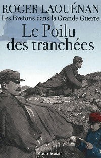 Livrenpoche : Le Poilu des tranchées - Roger Laouenan - Livre