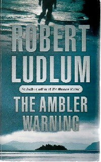 Livrenpoche : The ambler warning - Robert Ludlum - Livre