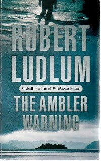 The ambler warning - Robert Ludlum -  Orion - Livre