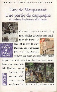 Livrenpoche : Une partie de campagne et autres histoires d'amour - Guy De Maupassant - Livre