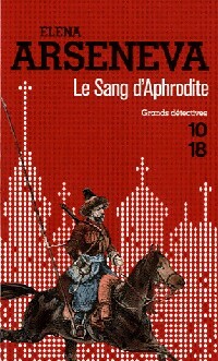Livrenpoche : Le sang d'Aphrodite - Elena Arseneva - Livre
