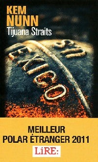 Livrenpoche : Tijuana Straits - Kem Nunn - Livre