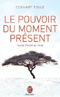 Livrenpoche : Le pouvoir du moment présent - Eckhart Tolle - Livre